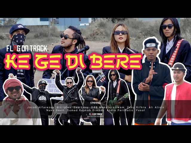 Ke GE Di Bere - Flag On Track ( Official Music Video) class=