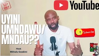 UYINI uMNDAWU/MNDAU?? #idlozi #traditional 