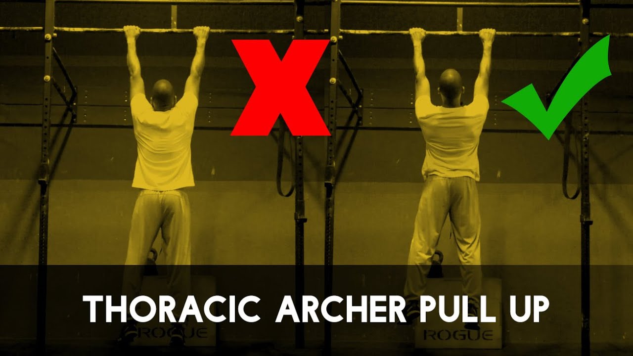 Thoracic Archer Pull Ups YouTube