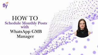 How to Schedule Monthly Google Posts Automatically | WhatsApp GMB Manager screenshot 2