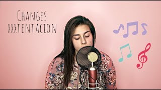 XXXTENTACION - Changes ( cover by Camila Colominas)