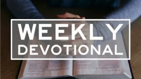 Weekly Devotions with Pastor Dale Dowler