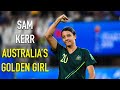 Sam Kerr - Australia's Golden Girl