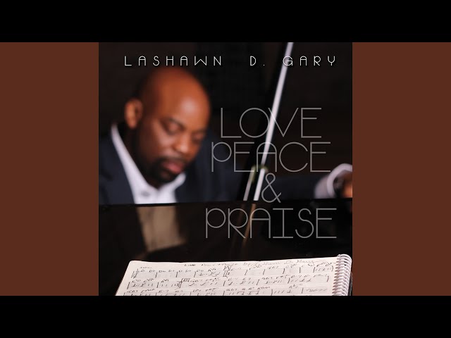 LaShawn Gary - Now Is The Time