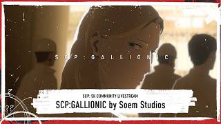 SCP: 5K Community Livestream: SCP:Gallionic by Soem Studios