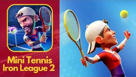 Mini Tennis Gameplay Walkthrough - Iron League Part 2 (Android/iOS)