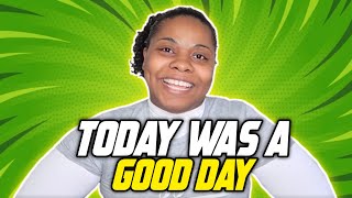 Today Was A Good Day Today Was A Good Day