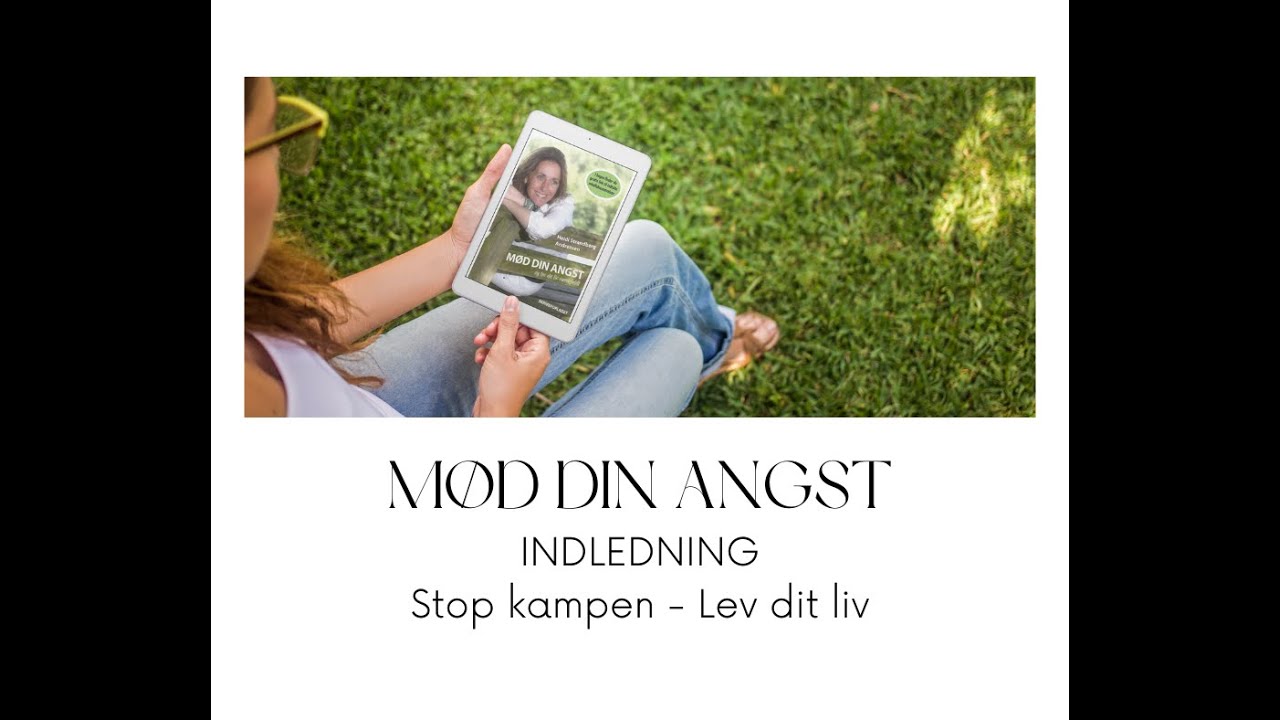 MØD DIN ANGST 💜 Indledningen