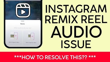 How to Resolve Sound Issue with Remix Original Reel | Cannot Hear Audio Remix Reel | 2022