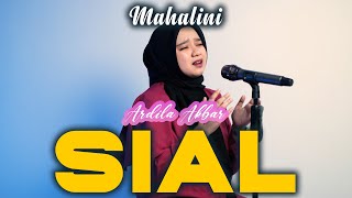 Sial - Mahalini | Cover Ardila Akbar