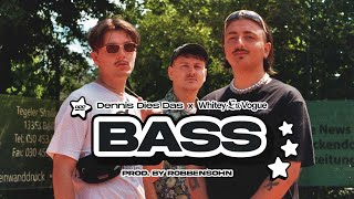 Dennis Dies Das X Whitey En Vogue X Robbensohn - Bass Offizielles Video