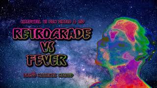 HARDWELL vs DON DIABLO - Retrograde vs Fever (Facüü Martinez Mashup)