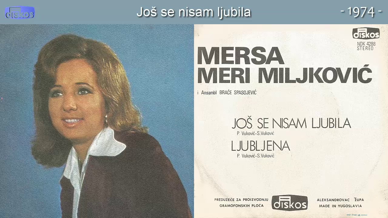 Mersa Miljkovic Meri - Jos se nisam ljubila - (Audio 1974)