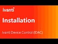 Installing ivanti device control idac