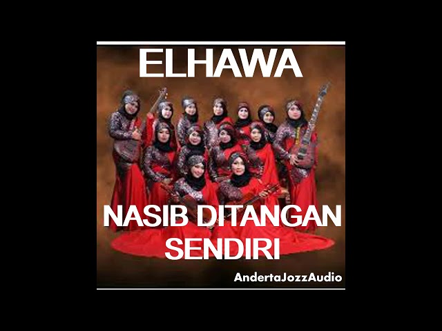 POWER AUDIO - NASIB DITANGAN SENDIRI - ELHAWA class=