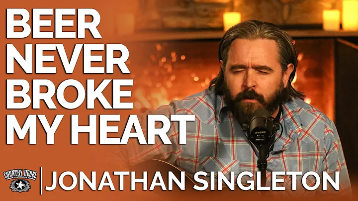 Jonathan Singleton - Beer Never Broke My Heart (Ac...
