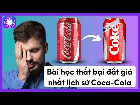 Video Bài Học Thất Bại Đắt Giá Nhất Lịch Sử Coca-Cola - youtube