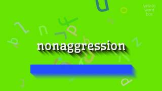Nonaggression - How To Pronounce It?