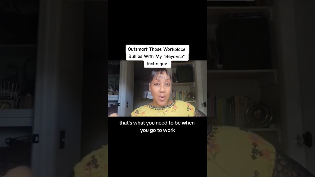 Bullied At Work? Try My "Beyonce" Technique 