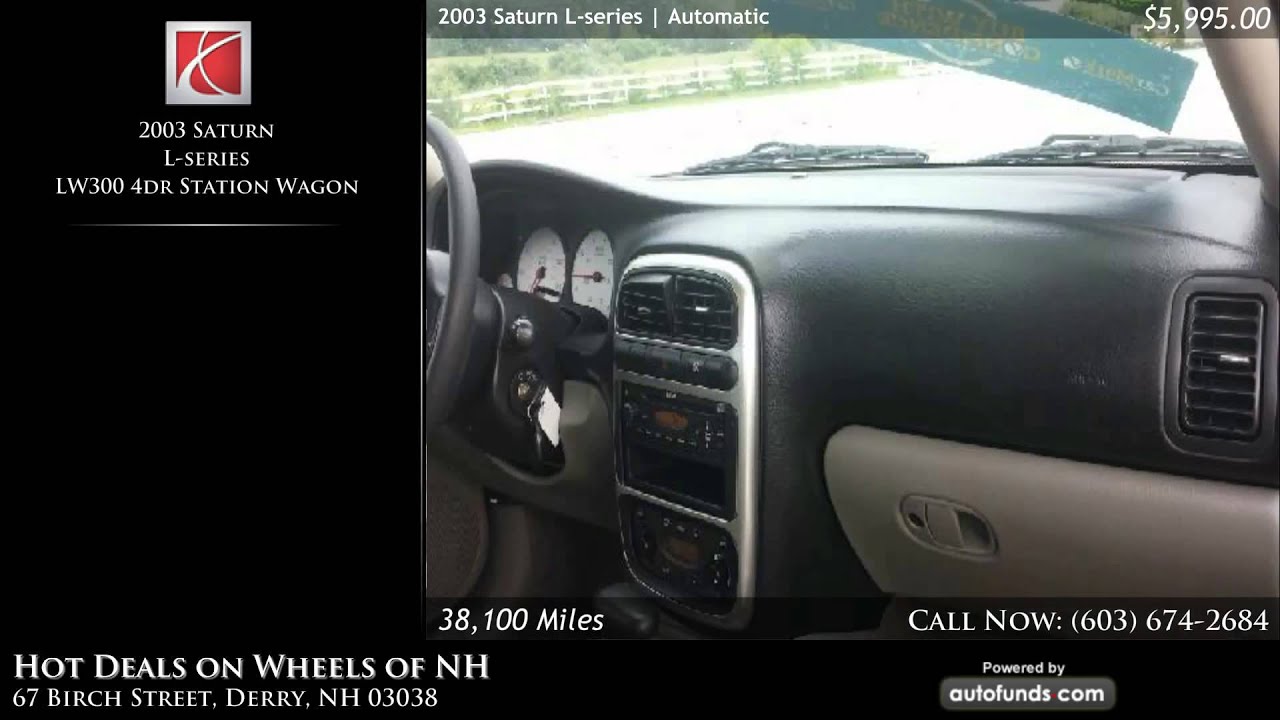 Used 2003 Saturn L-series | Hot Deals on Wheels of NH, Derry, NH - SOLD