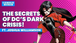 The Truth behind DC's Dark Crisis ft. Joshua Williamson (Podcast)