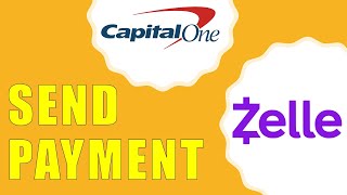 How to Send Zelle Payment Capital One?