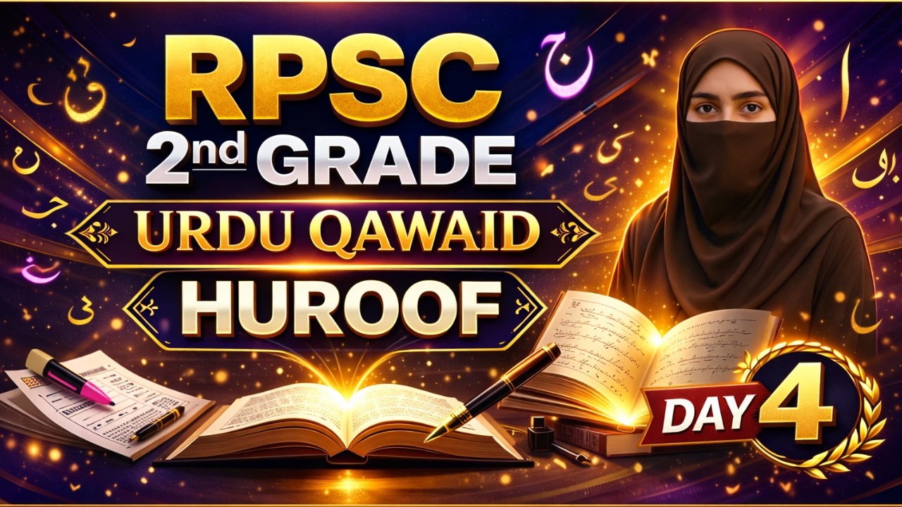 Day 4 : Huruf-e-Tahajji | Complete Qawaid | RPSC 2nd Grade Urdu FREE Batch Start 🔥 |