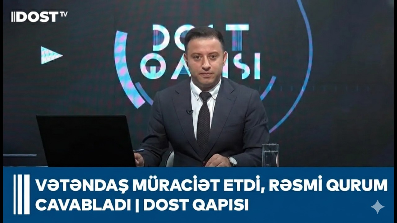 Vətəndaş müraciətləri cavablandırıldı | DOST Qapısı 25.02.2026