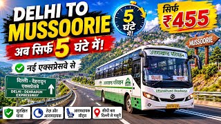Delhi to Mussoorie in Just 5 Hours 😱 | UTC Bus via New Expressway | Only ₹455