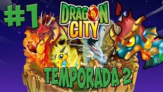 Dragon City T2 - Capitulo 1 - Empezamos con el Dragon Elementos