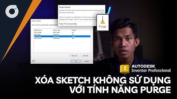 OneCADVN | Inventor Tip& Trick | Xóa Sketch không sử dụng với tính năng Purge