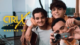 CTRL X - ela se jogou | making of