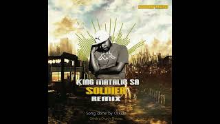 King Matalic SA (Soldiers) Amapiano Remix Song by Oskido