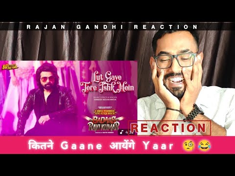 Lut Gaye Tere Ishk Mein - Badass Ravikumar | Himesh Reshammiya | Sunny Leone | Reaction By Rajan