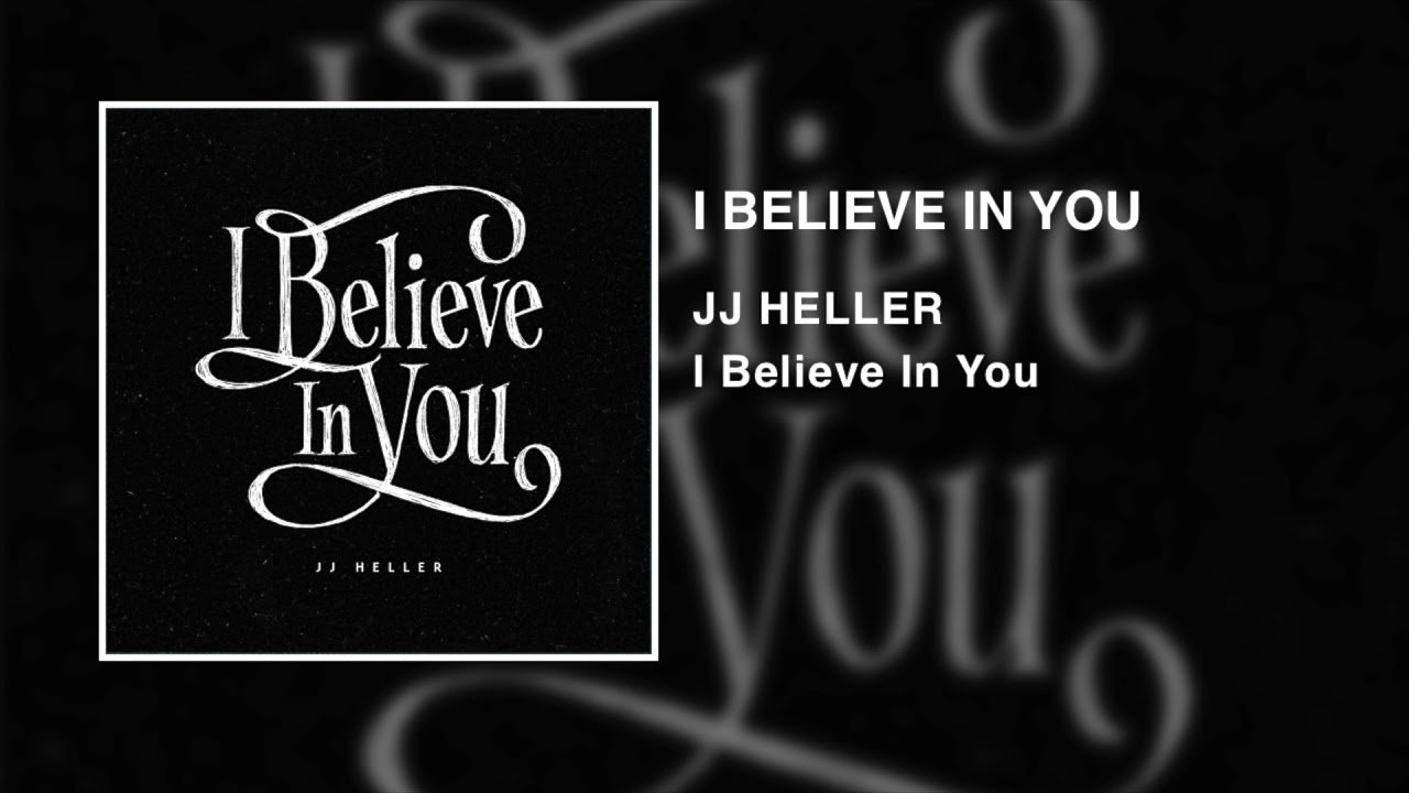 JJ Heller - I Believe In You (Official Audio Video) - YouTube