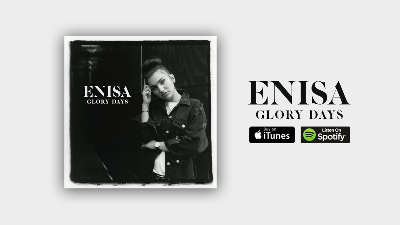在 YouTube 上观看 ENISA - Glory Days (Audio) 在 YouTube 上观看 ENISA - Glory Days (Audio)