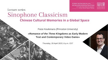 Lecture | »›Romance of the Three Kingdoms‹ as Early Modern Text and Contemporary Video Game«
