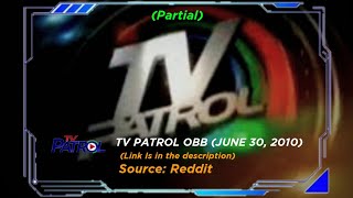 (Partial) TV Patrol OBB June 30, 2010