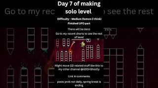 Day 7 Of Making Solo GD Level  #gd #geometrydash #layout #progress