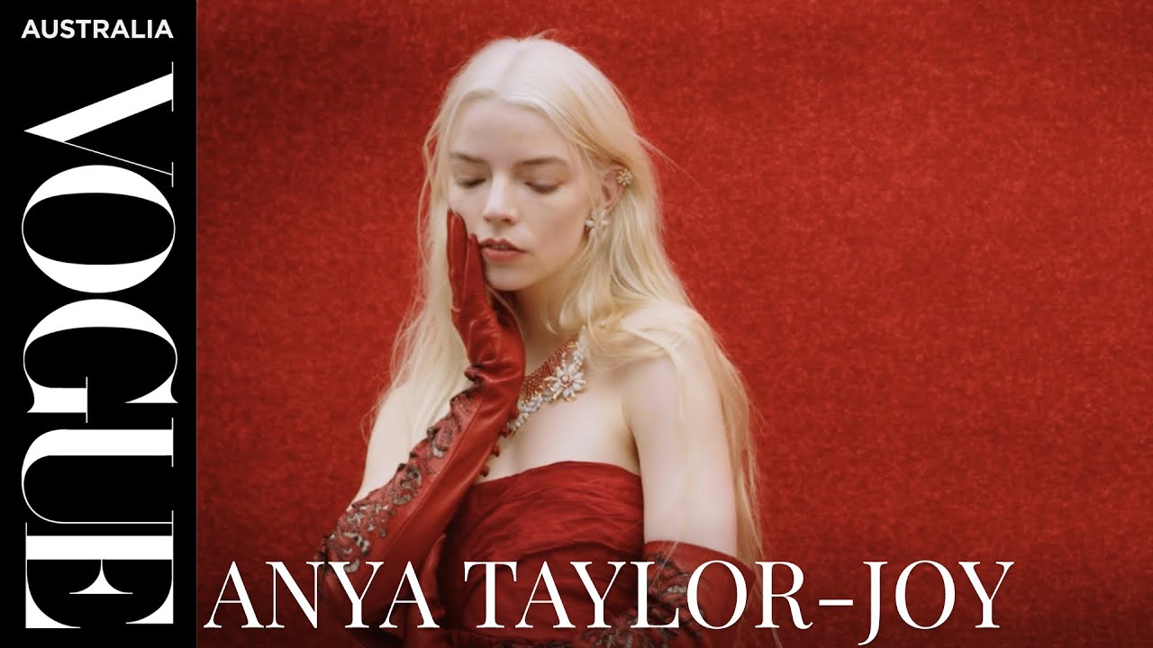 Anya Taylor-Joy's Cover Shoot and Video