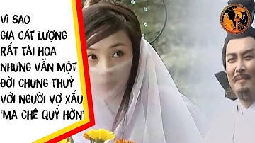 Vì sao Gia Cát Lượng rất tài hoa nhưng vẫn một đời chung thuỷ với người vợ xấu ‘ma chê quỷ hờn’