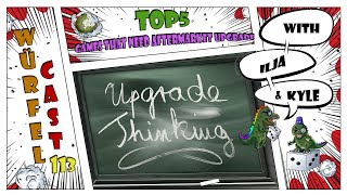 Würfel Cast - Episode 113 - TOP5 Games that need Aftermarket Upgrades