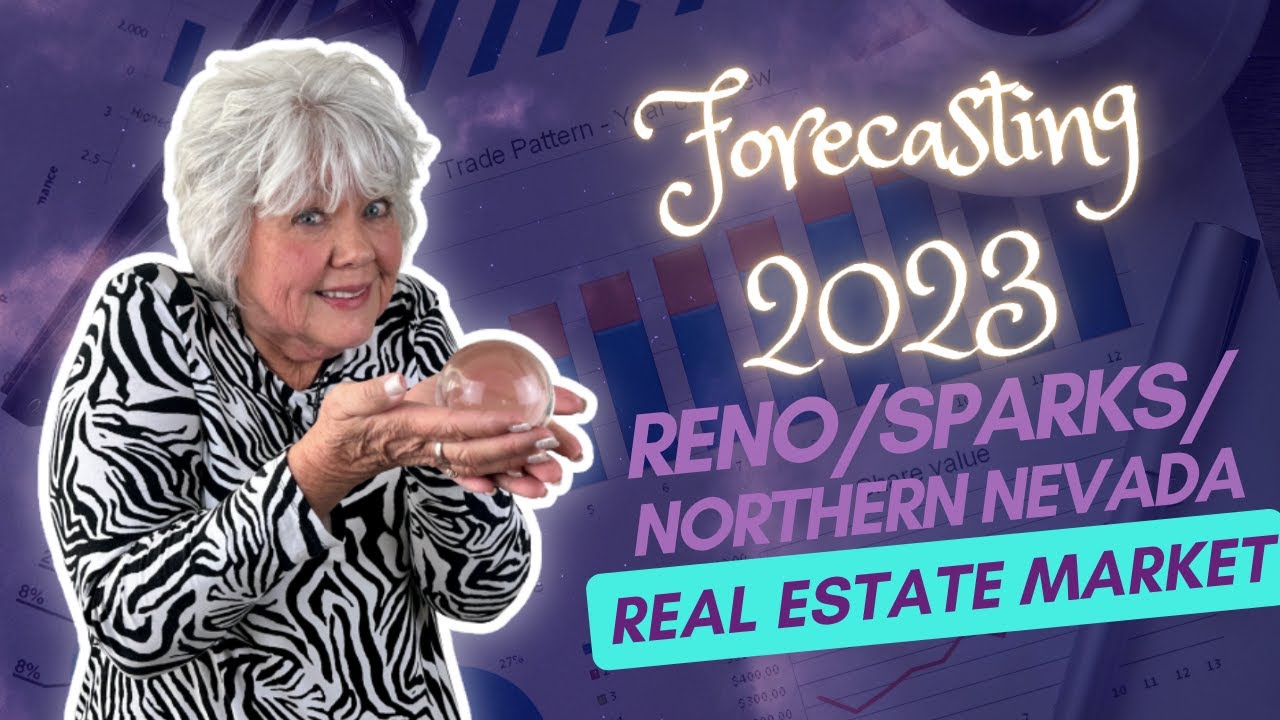 Forecasting 2023 Reno/Sparks/Northern Nevada Real Estate Market YouTube