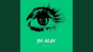 Ah Ya Albi - prodbysadi