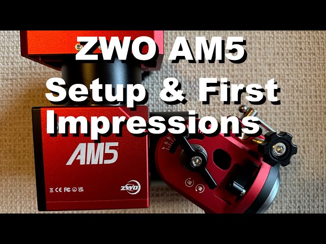 Unveiling the ZWO AM5: The Ultimate Setup! - YouTube