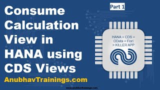 HANA Calculation view in CDS Views | Consume HANA Views in ABAP CDS | Anubhav's Scenario HANA+Fiori