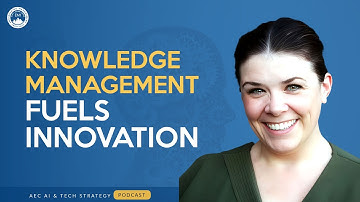 Knowledge Management in AEC for Smarter Project Delivery