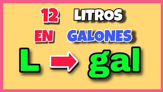 Cuántos Galones Hay En 12 Litros L Gal