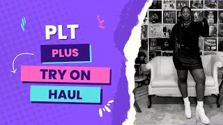 PLT Plus Size Haul || Watch Me TRY ON Everything! Plus Size & Curvy || Tall & Thick Edition|| screenshot 5