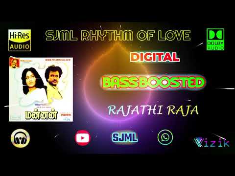 Rajathi Raja - Mannan - Ilaiyaraaja - Bass Boosted - Hi Res Audio Song